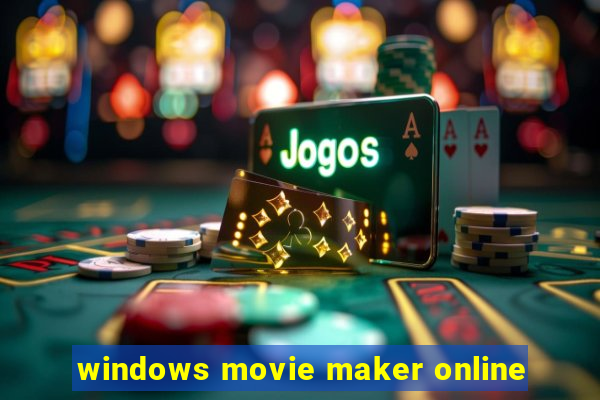 windows movie maker online